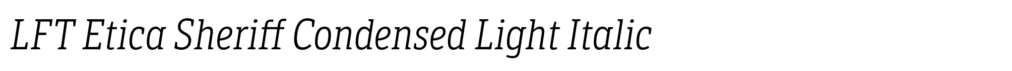 LFT Etica Sheriff Condensed Light Italic image